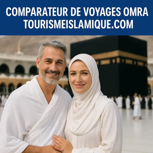 COMPARATEUR DE VOYAGES OMRA À LA MECQUE 2025-2026