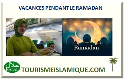 VACANCES PENDANT LE RAMADAN